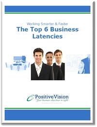 PositiveVision Top 6 Business Latencies