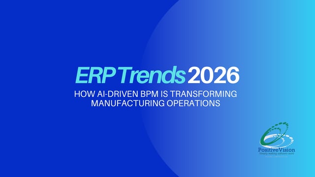ERP Trends 2026: How AI-Driven BPM Is Transforming Manufacturing Operations