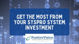 Get_the_Most_from_Your_Syspro_System_Investment